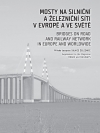 3/2011 - Mosty na silniční a železniční síti v Evropě a ve světě